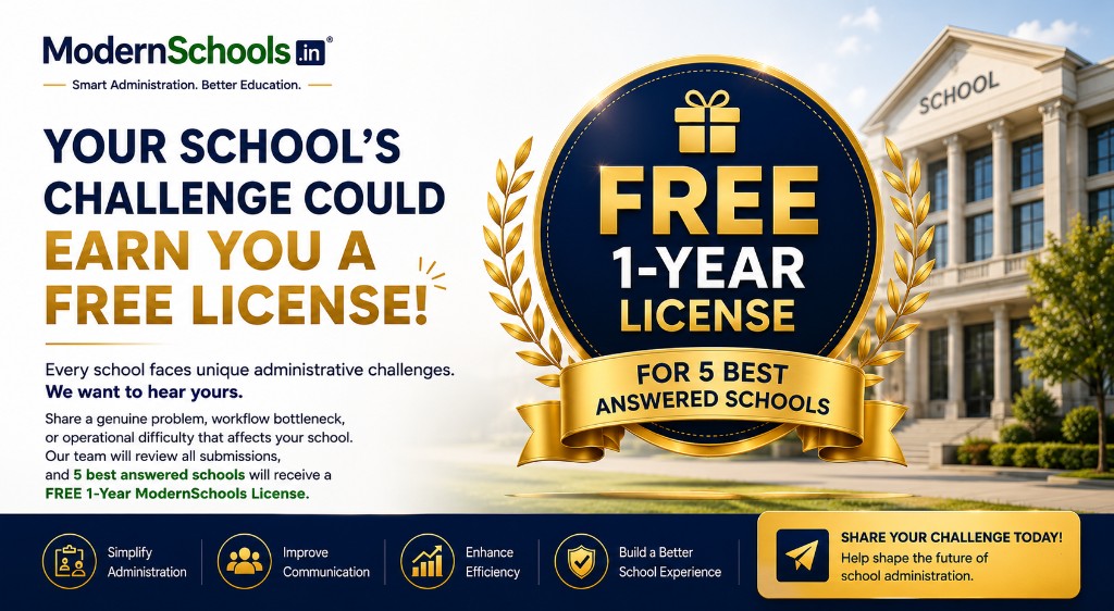ModernSchools.in campaign: Your school's challenge could earn you a free license. Share a genuine administrative problem — 5 best answered schools receive a FREE 1-Year ModernSchools License.